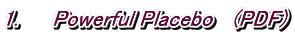 1.   　Powerful Placebo   (PDF)